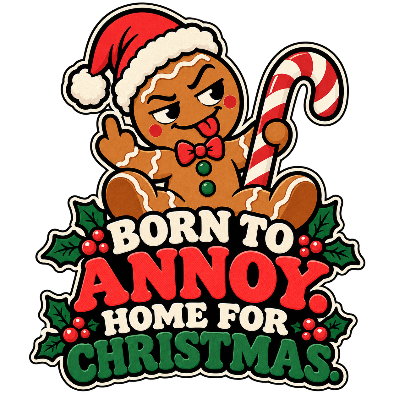 Born to Annoy. Home for Christmas. original artwork